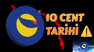 TERRA LUNA CLASSİC ⚠️ 10 CENT TARİHİ ⚠️