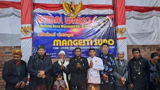 MANGESTI SURO  DI PADEPOKAN SAMBUNG ROSO MOJOPAHIT.