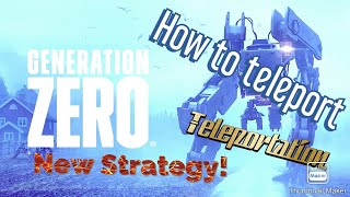 Generation Zero: Guide to teleportation