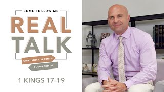 Real Talk - Come, Follow Me - EP 27 1 Kings 17-19