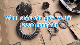 Vành chậu quả dứa cầu giữa xe tải HongYan Iveco. Hotline: 0982283239