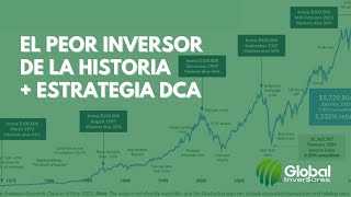 El Peor Inversor de la Historia + Estrategia de Inversión (DCA: Dollar Cost Average)