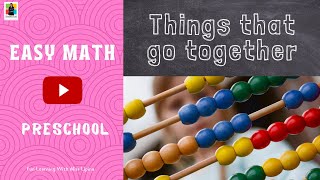 Preschool Mathematics : Things that go together