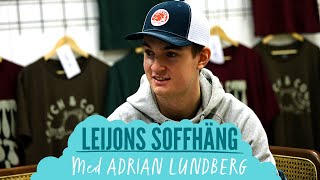 Leijons soffhäng med Adrian Lundberg