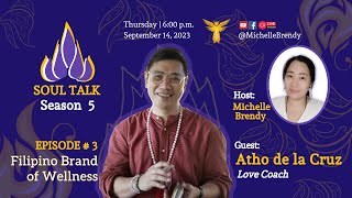 Soul Talk with Atho de la Cruz