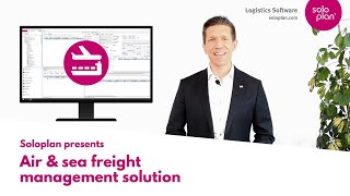 Soloplan presents: Air & sea freight management solution