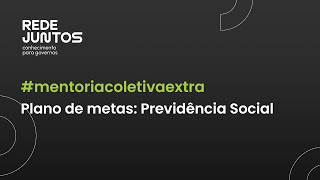 Mentoria Coletiva Extra | Previdência Social | Jornada Desafios dos Prefeitos