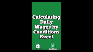 Calculating Daily Wages by Conditions #excel