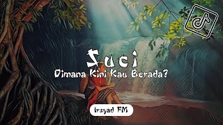 DJ SUCI DIMANA KINI KAU BERADA [ SUCI - PUDAR GAZZA ] SLOW REMIX VIRAL TIKTOK TERBARU 2024 FULL BASS