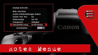 Das Canon EOS Menü Teil I - rotes Menü anhand der EOS R6