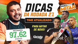 CARTOLA FC 2024 - DICAS RODADA 21 - TIME ATUALIZADO RODADA 21.