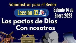 Escuela Sabática 2023 - Lección 2 - Los Pactos de Dios con Nosotros