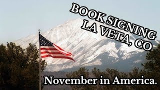 November in America: Book Reading in La Veta, CO