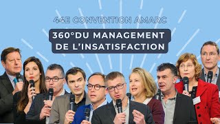 Replay intégral 44ème Convention AMARC - 360 du Management des insatisfactions