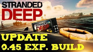 Stranded Deep Update Exp. Build 0.45 -  New Tiger Shark, Limp Animation Broken Bones, Splint & More