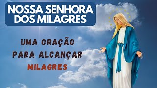 O Poder da Oração: Conecte-se com Nossa Senhora dos Milagres 🙏