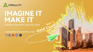 🔥Countdown Begins! Creality ShareFest Australia 2024!🎁