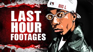 "BIG L" - Last Hours & RARE FOOTAGES