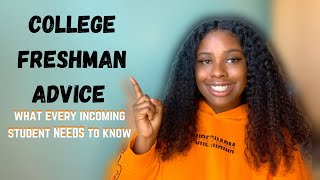 8 THINGS EVERY INCOMING COLLEGE STUDENT NEEDS TO KNOW | College Freshman Advice