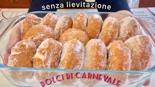 I DOLCI  di CARNEVALE  al profumo di agrumi SENZA LIEVITAZIONE facilissime si preparano in 5 minuti