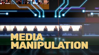 Media Manipulation: How It's Done