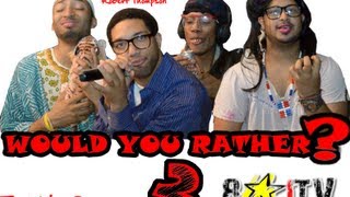 Would You Rather 2 (8JTV)