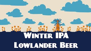 @Dutchbeergeek presenteert: Winter I.P.A | @lowlanderbeerco7993 | Bier Review