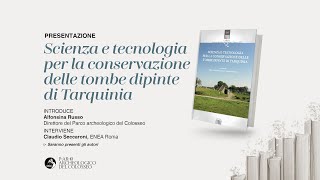 Scienza e tecnologia per la conservazione delle tombe dipinte di Tarquinia