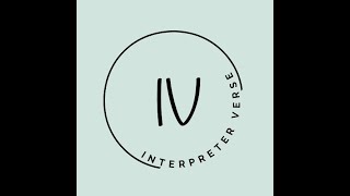 interpreterverse intro