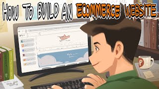 How To Build An Ecommerce Website