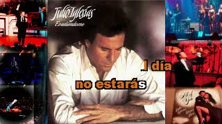 KARAOKE  JULIO IGLESIAS Evadiéndome