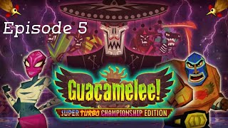 Mech Plays Guacamelee! Super Turbo Championship Edition-Episode 5