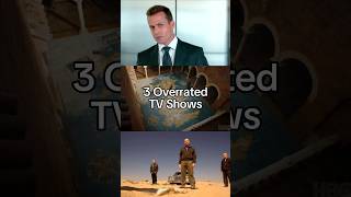 3 Overrated TV Shows