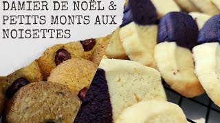 Damier de Noël et Petits monts aux noisettes, Recette de Biscuits Alsaciens