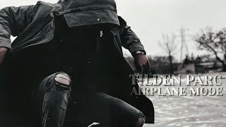 Tilden Parc - Airplane Mode