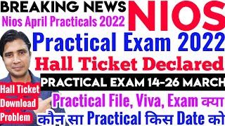 Nios April Practical Exams 2022 datesheet, Hall ticket, file, viva,exam how to download Hall ticket