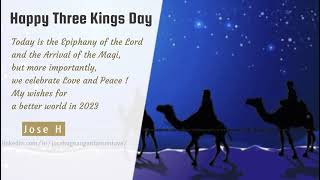 With my wishes for a better world in 2023 I leave you my Three Kings Day greetings.