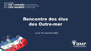 Lundi 18 novembre 2024 : Rencontres des Outre-mer - OUTRE-MER, SURMONTER LES CRISES DE L'EAU