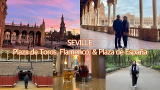 Spain 2022  | SEVILLE - Plaza de Toros, Flamenco, & Plaza de España