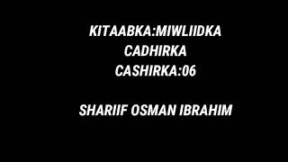 cashirka6aad//cadirka -mowliid//shariif osman ibrahim