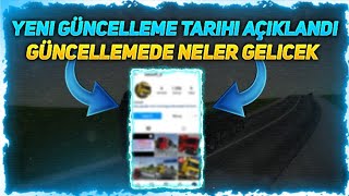 Yeni Güncelleme Tarihi Açıklandı Güncellemede Neler Gelecek // Cargo Simulator 2021 Türkiye