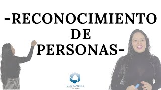 Reconocimiento de personas | Diaz Aguirre Abogados