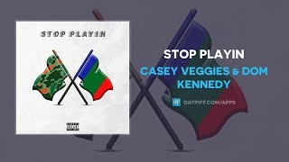 Stop Playin-Casey Veggies [Lyrics]