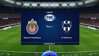 GUADALAJARA vs MONTERREY - Liga MX Apertura 2024 - PES Dream Patch Season 2025