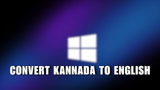 💲 TRAINING: How to Convert Kannada to English | for Dummies