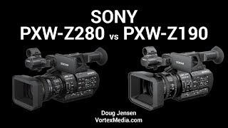 Split-screen comparison of Sony PXW-Z280 and PXW-Z190