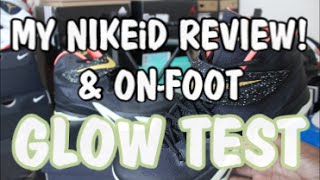 My NIKEiD Review!: Nike Zoom Lebron Soldier 8 (On-Foot  + Glow Test)