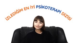 Psikoterapi - Dizi Önerisi | Psikoloji Dizisi