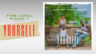 Young Cool & Lil Cool - Yourself (Official Music Audio)