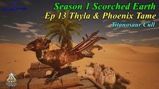 ARK Ascended Season 1 : Ep 13 Thyla & Phoenix Tames